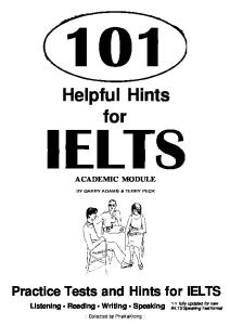 101 Helpful Hints for IELTS Academic Module: Academic Module Book: Practice Tests and Hints for IELTS