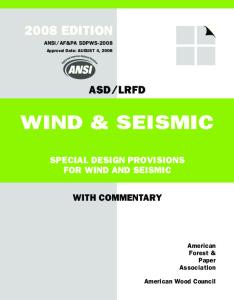 2008 Special Design Provisions for Wind and Seismic Standard (ANSI   AF&PA SDPWS-08)