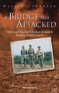 A Bridge Not Attacked: Chemical Warfare Civilian Research During World War II