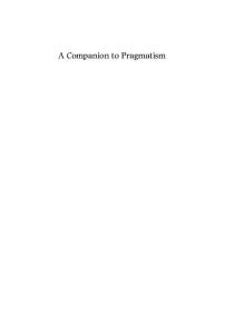 A Companion to Pragmatism (Blackwell Companions to Philosophy)