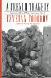A French Tragedy: Scenes of Civil War, Summer 1944 (Contemporary French Culture and Society)