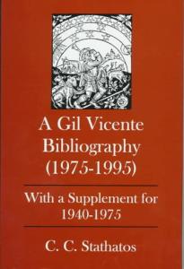 A Gil Vicente bibliography, 1975-1995: with a supplement for 1940-1975