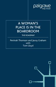 A Woman's Place in the Boardroom: The Road Map