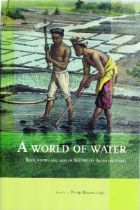 A world of water: rain, rivers and seas in Southeast Asian histories