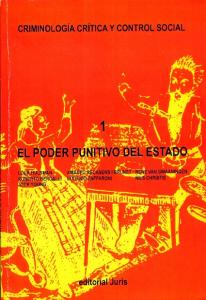 AA. VV. Criminologia Critica y Control Social I El Poder Punitivo del Estado, Rosario, Juris, 1993