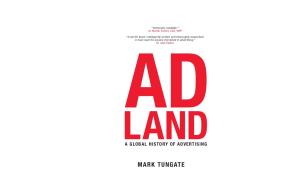Adland. A Global History of Advertising