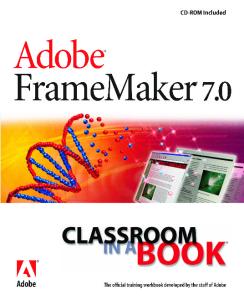 Adobe FrameMaker 7.0: classroom in a book