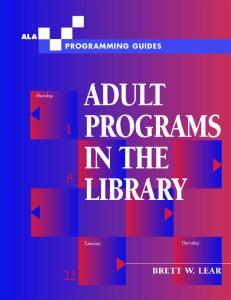 Adult Programs in the Library (Ala Programming Guides)
