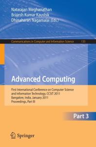 Advanced Computing: First International Conference on Computer Science and Information Technology, CCSIT 2011, Bangalore, India, January 2-4, 2011. ... in Computer and Information Science)