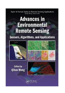 Advances in Environmental Remote Sensing: Sensors, Algorithms, and Applications (Remote Sensing Applications Series)
