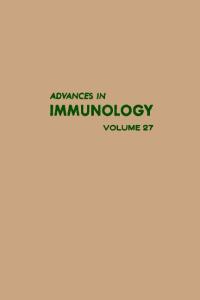 Advances in Immunology Volume 27