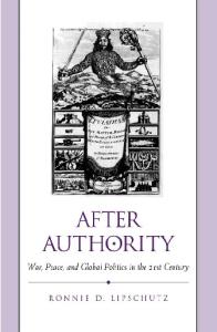 After Authority: War, Peace, and Global Politics in the 21st Century (Suny Series in Global Politics)
