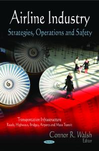 Airline Industry: Strategies, operations, safety