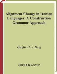 Alignment Change in Iranian Languages: A Construction Grammar Approach (Empirical Approaches to Language Typology)