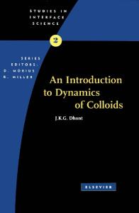 An Introduction to Dynamics of Colloids (Studies in Interface Science)