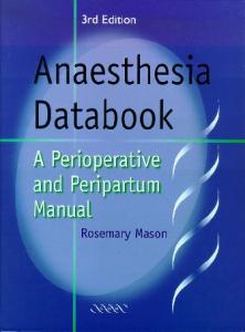 Anaesthesia Databook: A Perioperative and Peripartum Manual