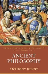 Ancient Philosophy (A New History of Western Philosophy - Volume 1)