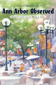 Ann Arbor Observed: Selections from Then and Now