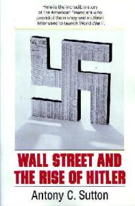 Antony Sutton - Wall Street and The Rise of Hitler