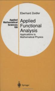 Applied functional analysis: applications to mathematical physics