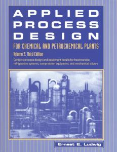 Applied Process Design for Chemical and Petrochemical Plants, Volume 3, 3rd Edition (Applied Process Design for Chemical and Petrochemical Plants)