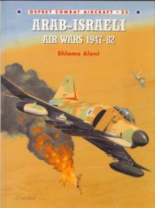 Arab-Israeli Air Wars 1947-1982