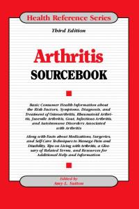 Arthritis Sourcebook (Health Reference Series) - 3rd Edition
