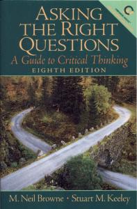 Asking the Right Questions, A Guide to Critical Thinking