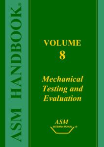 ASM Handbook: Volume 8: Mechanical Testing and Evaluation (Asm Handbook) (Asm Handbook) (Asm Handbook) (Asm Handbook)