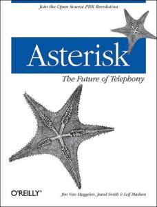 Asterisk The Future of Telephony