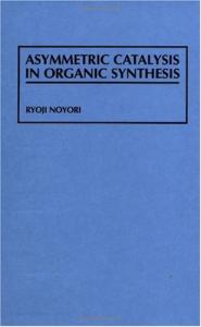 Asymmetric Catalysis In Organic Synthesis