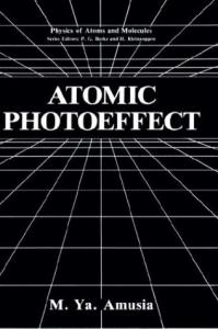 Atomic Photoeffect (Physics of Atoms and Molecules)