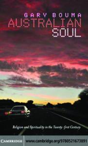 Australian Soul: Religion and Spirituality in the 21st Century