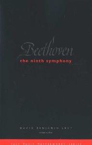 Beethoven: The Ninth Symphony (Yale Music Masterworks)