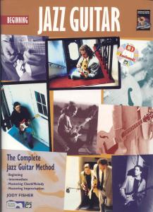 Beginning Jazz Guitar: The Complete Jazz Guitar Method