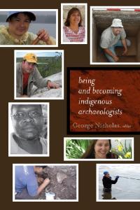 Being and Becoming Indigenous Archaeologists (Archaeology and Indigenous Peoples)