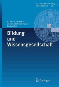 Bildung und Wissensgesellschaft (Heidelberger Jahrbücher) (German Edition)