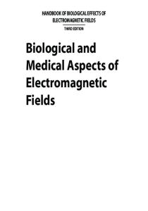 Biological and Medical Aspects of Electromagnetic Fields (Handbook of Biological Effects of Electromagnetic Fields, 3Ed)