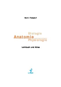 Biologie, Anatomie, Physiologie. Lehrbuch und Atlas mit CD-Rom