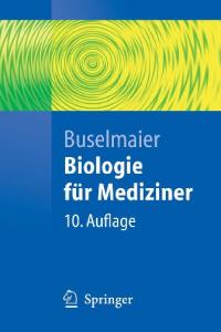 Biologie für Mediziner 10 Auflage