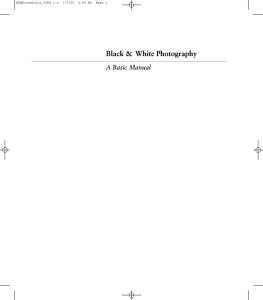 Black and White Photography, Third Revised Edition