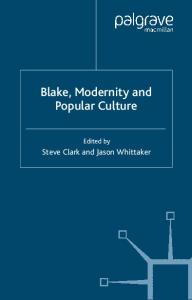 Blake, Modernity and Popular Culture