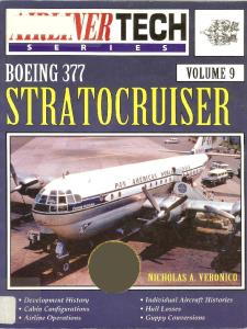 Boeing 377 Stratocruiser (AirlinerTech Series, Vol. 9)