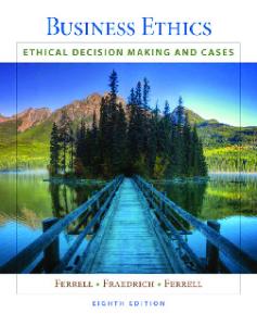 Business Ethics: Ethical Decision Making & Cases