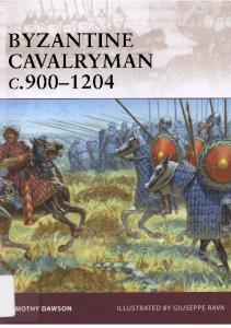 Byzantine Cavalryman C.900-1204 (Osprey Warrior)