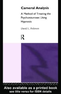 Cameral Analysis: A Method of Treating the Psychoneurosis Using Hypnosis