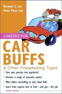 Careers for Car Buffs & Other Freewheeling Types (Careers For Series)