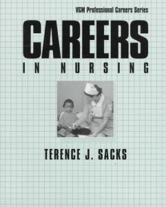 Careers in Nursing (Vgm Professional Careers Series)