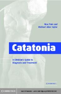 Catatonia: A Clinician's Guide to Diagnosis and Treatment