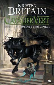 Cavalier Vert, tome 3 : Le Tombeau du roi-suprême